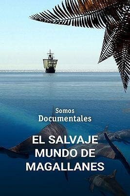 El salvaje mundo de Magallanes BDrip MP4 Castellano