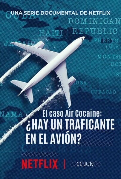 El caso Air Cocaine: Traficantes de altura T1