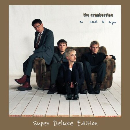 The Cranberries - No Need To Argue (30th Anniversary  Super Deluxe Edition) (1994) Mp3 320kbps