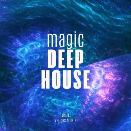 Various Artists - Magic Deep-House, Vol. 1 (2025) Mp3 320Kbps