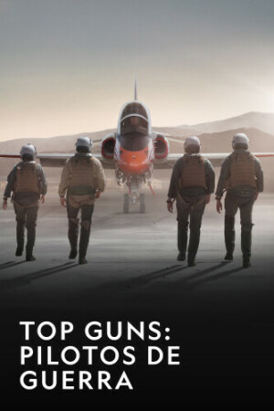 Top Guns: Pilotos de guerra T1