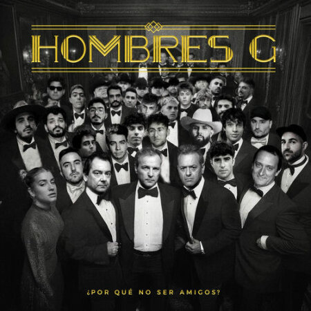Hombres G - ¿Por qué no ser amigos? (2025) Mp3