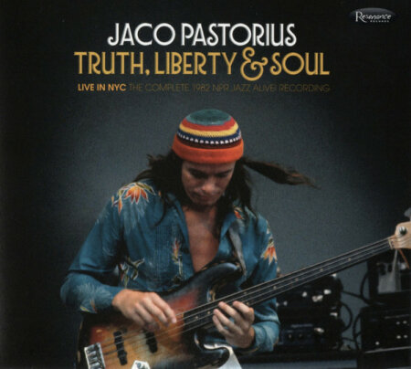 Jaco Pastorius - Truth, Liberty & Soul (2017) MP3