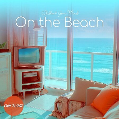 On The Beach  Chillout Your Mind Mp3