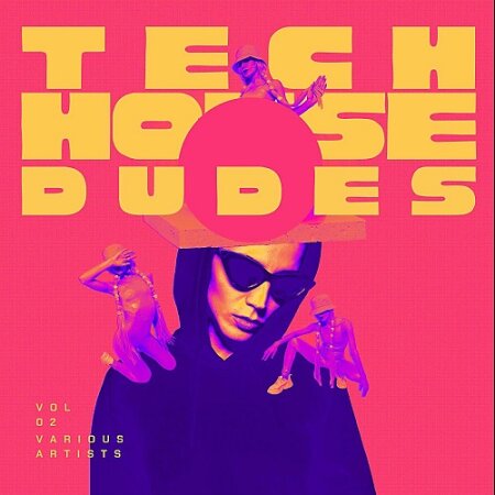 Tech House Dudes, Vol. 2 Mp3
