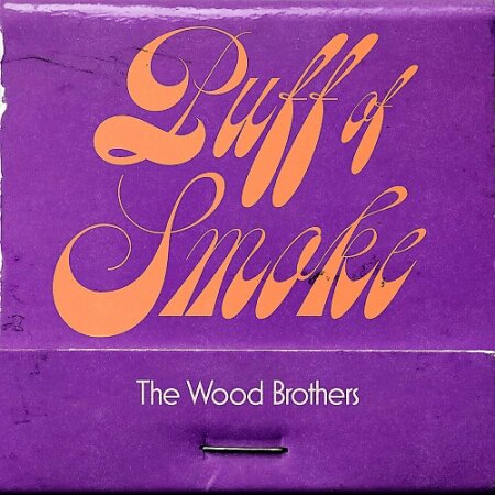 The Wood Brothers - Puff Of Smoke Mp3