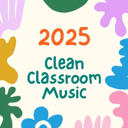 Various Artists - 2025 Clean Classroom Music (2025) Mp3