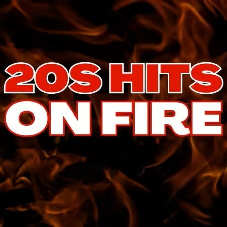 Various Artists - 20s Hits On Fire - 100 Best (2025) Mp3