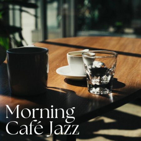 VA - Morning Café Jazz (2025) Mp3