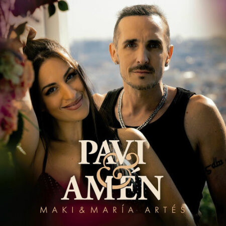 María Artés, Maki - Pavi & Amén (2025) Mp3