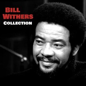 Bill Withers (Collection-2025) Mp3