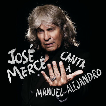 José Mercé - José Mercé Canta A Manuel Alejandro (2025) Mp3