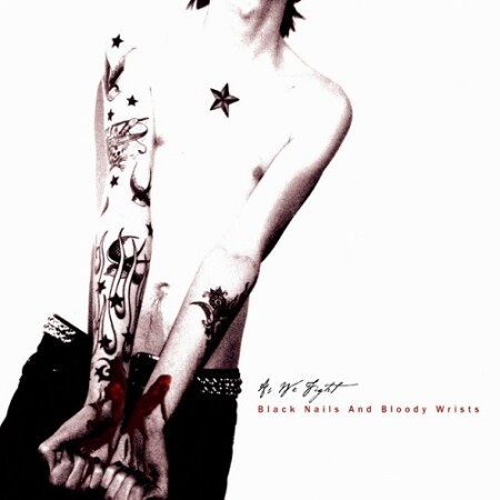 As We Fight - Black Nails and Bloody Wrists Mp3