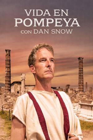 Vida en Pompeya con Dan Snow T1