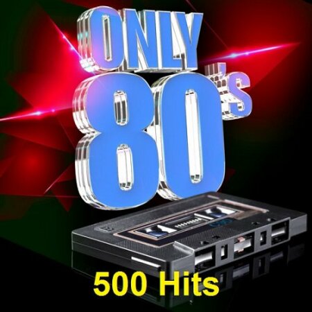 Only 80's. 500 Hits (2023) Mp3